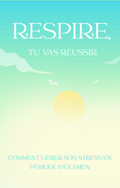 Ebook - Respire, tu vas réussir